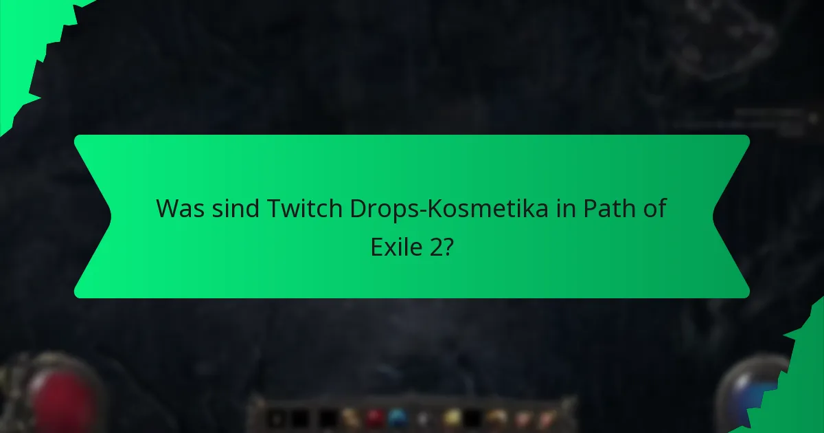 Welche Effekte haben Twitch Drops-Kosmetika?
