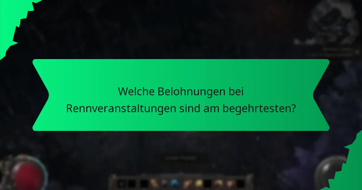 Welche Belohnungen bei Rennveranstaltungen sind am begehrtesten?