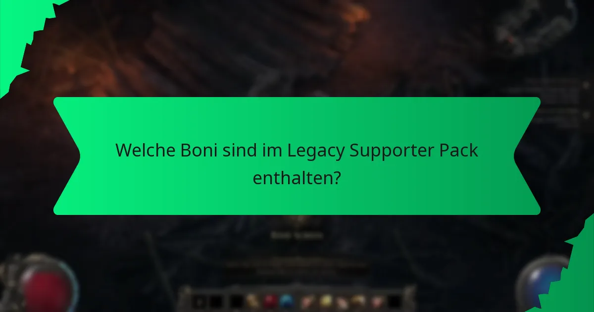 Wie selten sind die Boni im Legacy Supporter Pack?