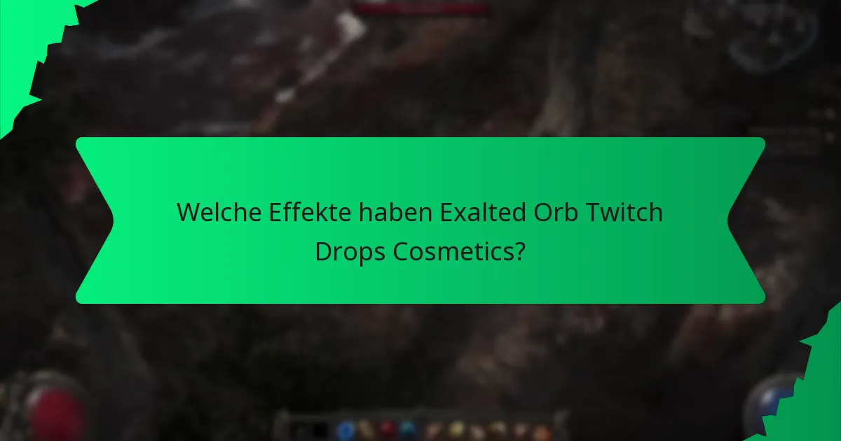 Welche Farbschemata sind für Exalted Orb Twitch Drops Cosmetics verfügbar?