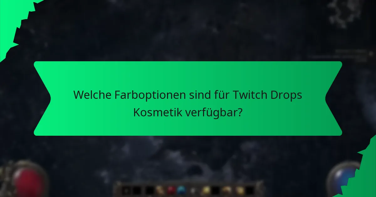 Welche Effekte haben Twitch Drops Kosmetik im Spiel?