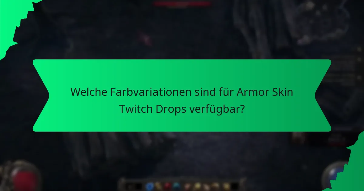 Welche Effekte haben Armor Skin Twitch Drops Cosmetics?