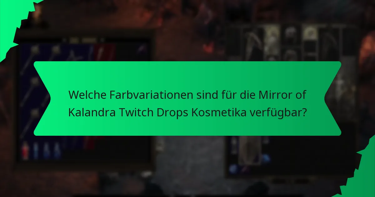 Welche Effekte haben die Mirror of Kalandra Twitch Drops Kosmetika?