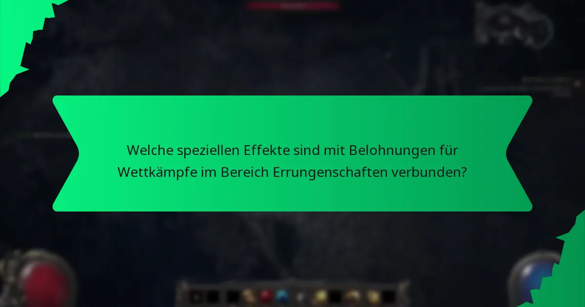 Welche speziellen Effekte sind mit Belohnungen für Wettkämpfe im Bereich Errungenschaften verbunden?